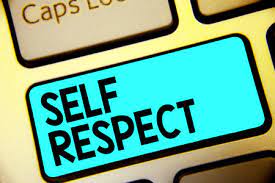 Developing a High level of Self-respect